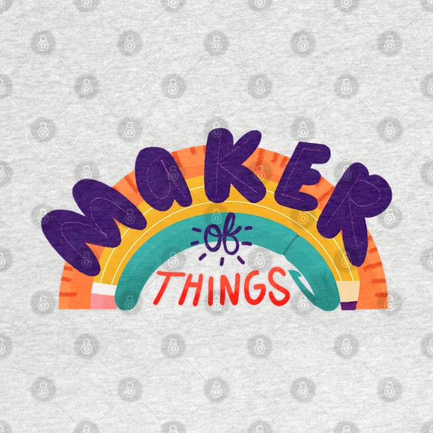 Maker of Things by Maia Fadd